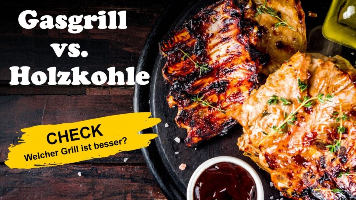 Gasgrill oder Holzkohlegrill - Ratgeber für Männer